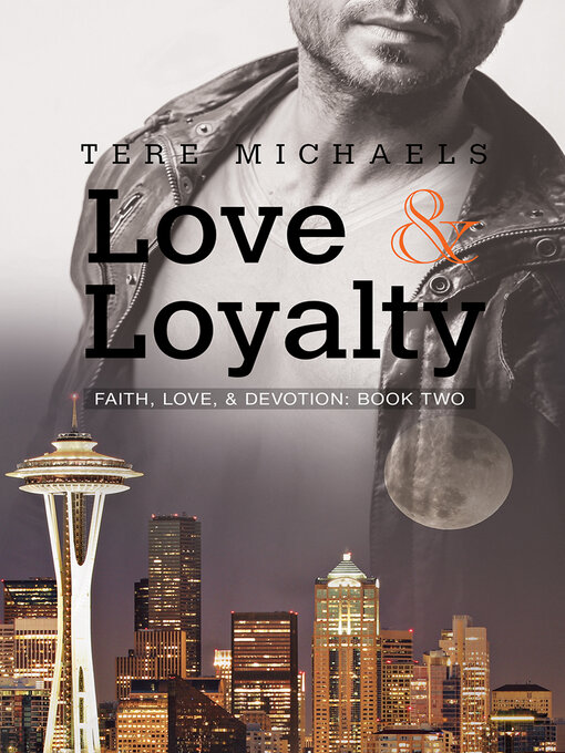Title details for Love & Loyalty by Tere Michaels - Available